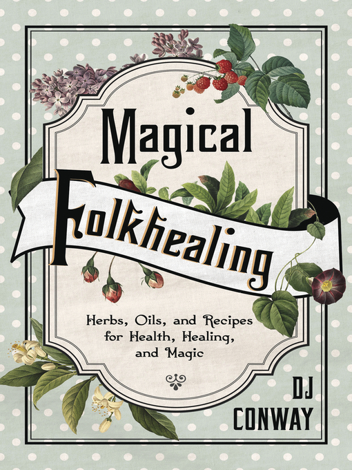 Title details for Magical Folkhealing by D.J. Conway - Available